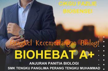 Bengkel Kecemerlangan Biologi Biohebat A+